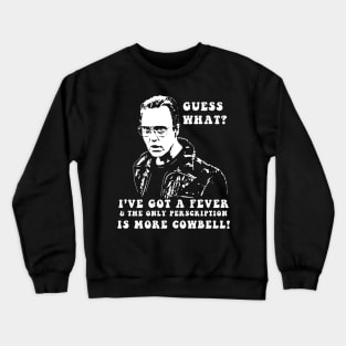 More cowbell Crewneck Sweatshirt